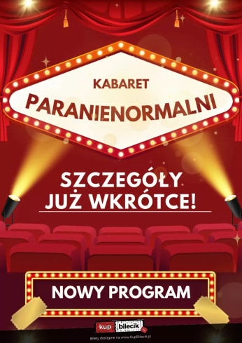 Grajewo Wydarzenie Kabaret Kabaret Paranienormalni - w nowym programie 2025