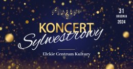 Ełk Wydarzenie Koncert KONCERT SYLWESTROWY