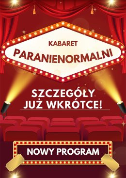 Grajewo Wydarzenie Kabaret Kabaret Paranienormalni - w nowym programie 2025