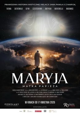 Grajewo Wydarzenie Film w kinie Maryja. Matka Papieża