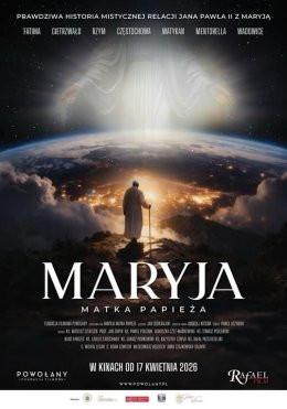 Grajewo Wydarzenie Film w kinie Maryja. Matka Papieża